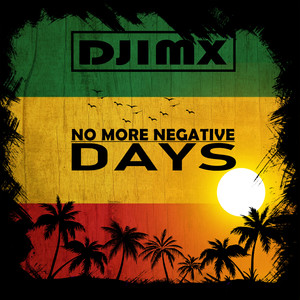 No More Negative Days (Da Ragga DnB Remix)