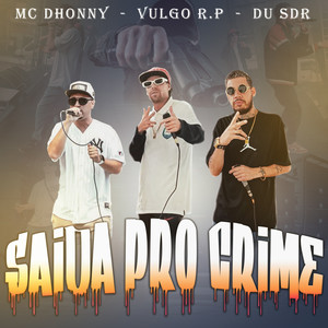 Saída pro Crime (Explicit)