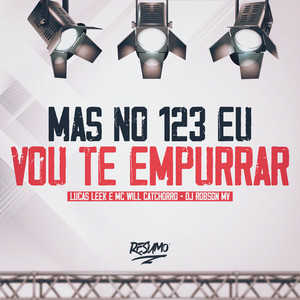 Mas no 123 Eu Vou Te Empurrar (Explicit)