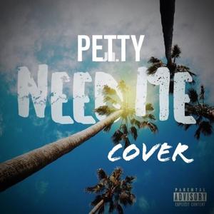 NEED ME COVER (Explicit)