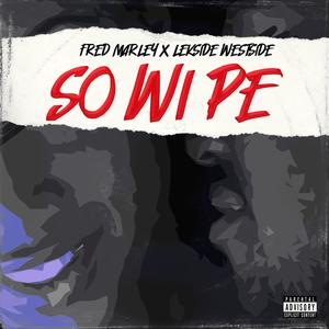 So Wi Pe(feat. Lekside Westside) (Explicit)