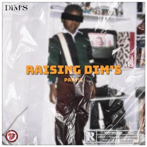 RAISING DIM'S (Explicit)