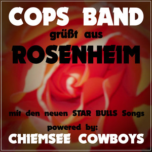 Cops Band grüßt aus Rosenheim