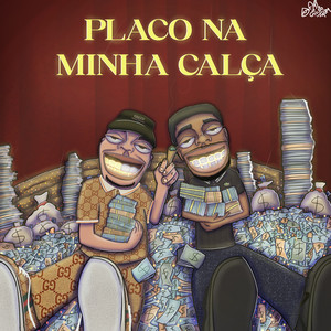 Placo na minha calça (Explicit)