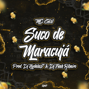 Suco de Maracujá (Explicit)