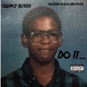 Do It(feat. Teddy Benzo & Big Tyger) (Explicit)