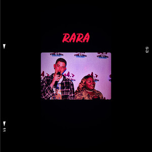 Rara (Explicit)