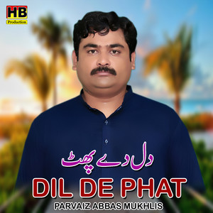 Dil De Phat