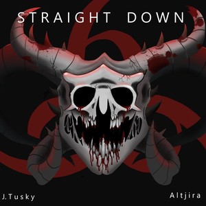 Straight Down (feat. Altjira) [Explicit]