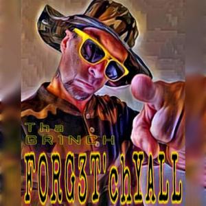 FORG3T'chYALL (Explicit)