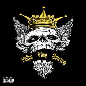 Take The Crown (Explicit)