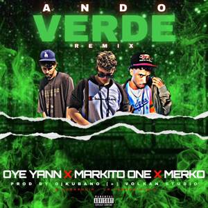 Ando Verde (Remix) [Explicit]