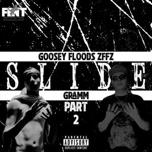 Slide Pt. 2 (feat. Goosey Floods ZFFZ) (Explicit)