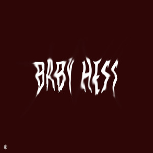 Baby / Hess (Explicit)