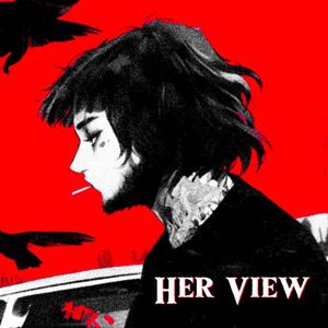 Her View (Explicit)