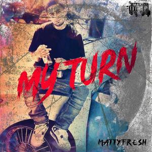 My Turn (Explicit)