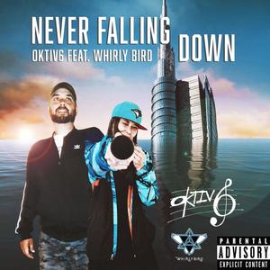 Never Falling Down(feat. Whirly Bird) (Explicit)