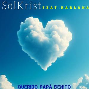 Querido Papá Benito (feat. Karlana)