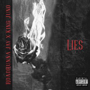 Lies (feat. King Juno) [Explicit]