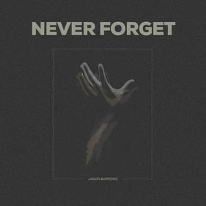 Never Forget