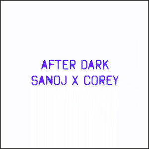 After Dark (Explicit)