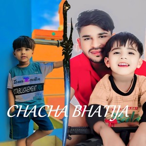 Chacha Bhatija