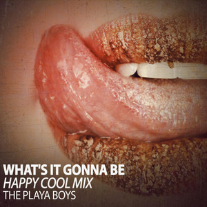 What's It Gonna Be (Happy Cool Mix)