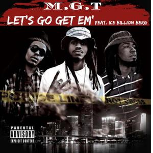 LET'S GO GET EM' (feat. Ice Billion Berg) (Explicit)