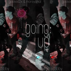 Im Going Up (feat. Morey) (Explicit)
