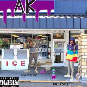 AK (feat. Laz ThaBoy) (Explicit)