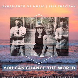 You Can Change The World (All-Mixes-Edition)