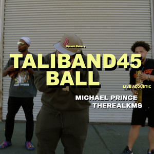 Ball (feat. TheRealKMS) (Live Acoustic) [Explicit]