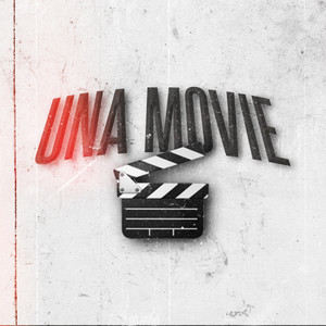 Una Movie (Explicit)