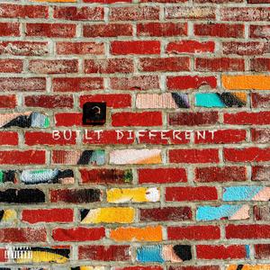 Built Different (Explicit)