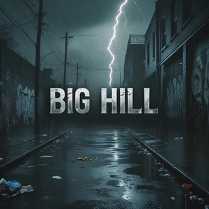 Big Hill (Explicit)