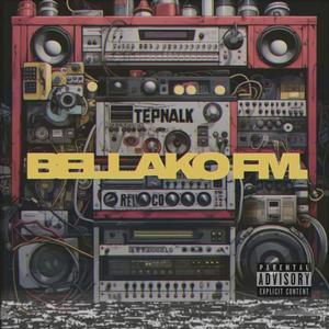 BELLAKO FM. (Explicit)