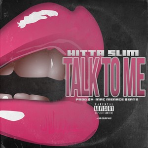 Talk To Me (Explicit)