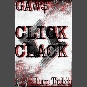 Click Clack (feat. 1up Tubb) [Explicit]