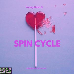 Spin Cycle (feat. ShabbaTheBrodie) [Explicit]