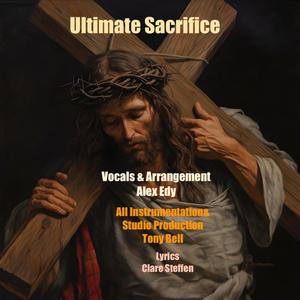 Ultimate Sacrifice (feat. Alex Edy)