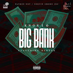 Big Bank (feat. Byreek) (Explicit)