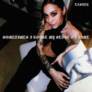 Sometimes I loose my sense of time