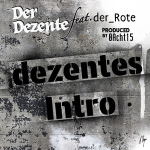 Dezentes Intro (Explicit)