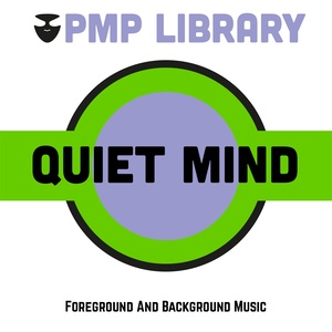 Quiet Mind (Foreground and Background Music)