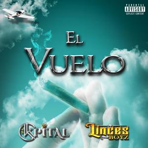 El Vuelo (feat. Linces Boyz) (Explicit)