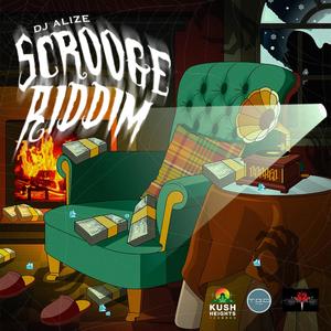 Dj Alize's Scrooge Riddim (Explicit)