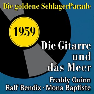 Die Gitarre und das Meer (Die Goldene Schlagerparade 1959)