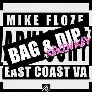 Bag & Dip (feat. Kevin Key) (Explicit)