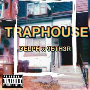 TRAP HOUSE (feat. delph) [Special Version] [Explicit]