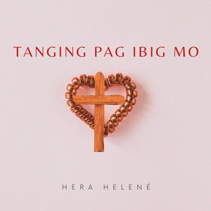 Tanging Pag-ibig Mo (feat. Hera Helené)